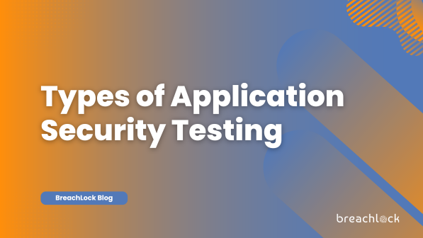Types of Application Security Testing