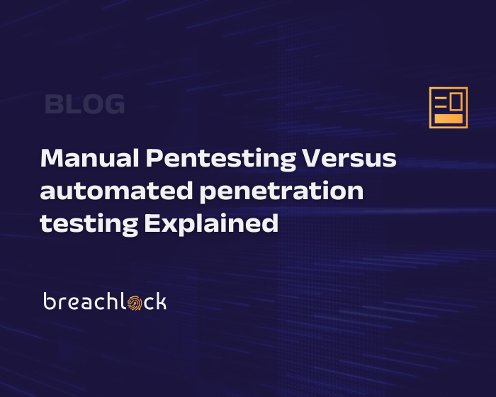 Manual Pentesting Versus automated penetration testing Explained