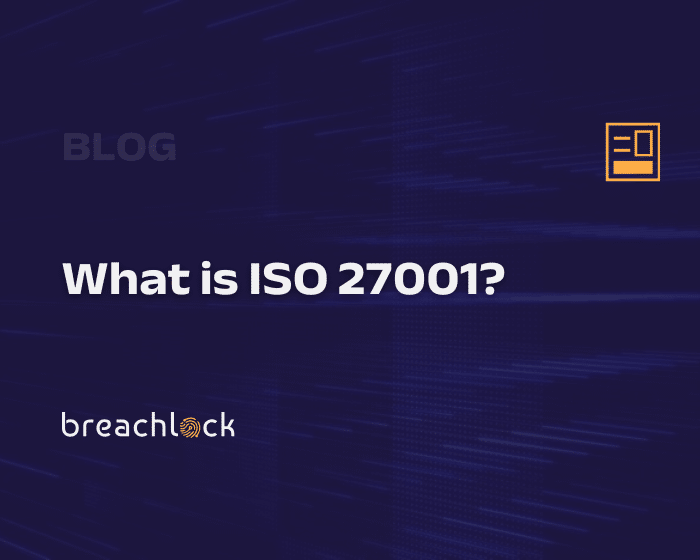 BreachLock Blog Cover: What is ISO 27001