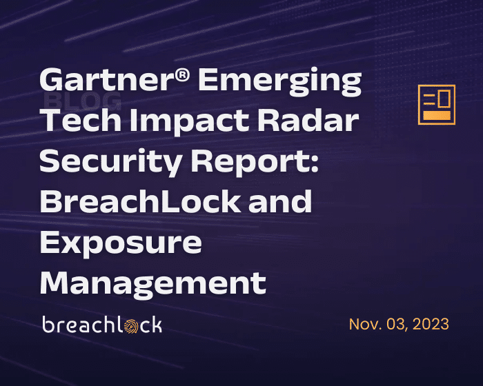 Gartner® Emerging Tech Impact Radar Security Report BreachLock and