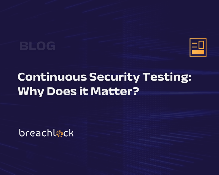 Continuous Security Testing: Why Does it Matter?