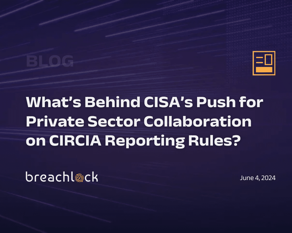 CIRCIA Reporting Rules Blog Featured Image BreachLock