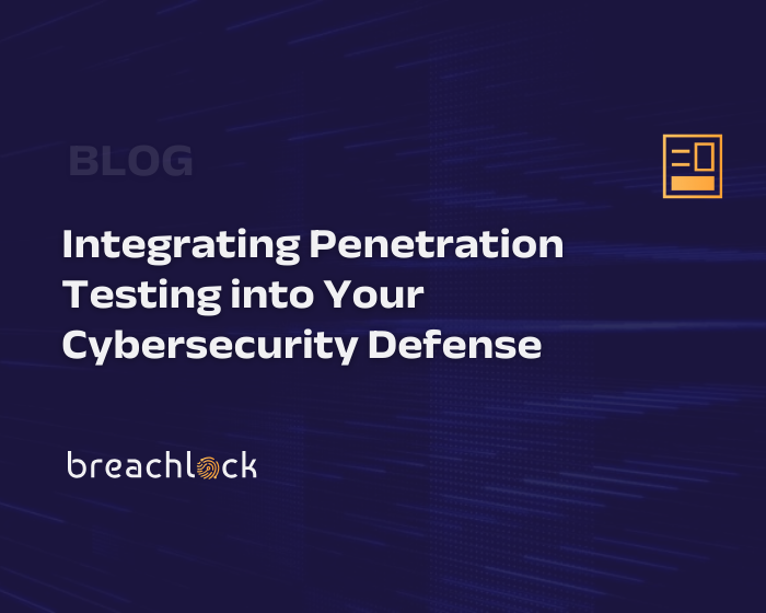 Integrating Penetration Testing into Your Cybersecurity Defense