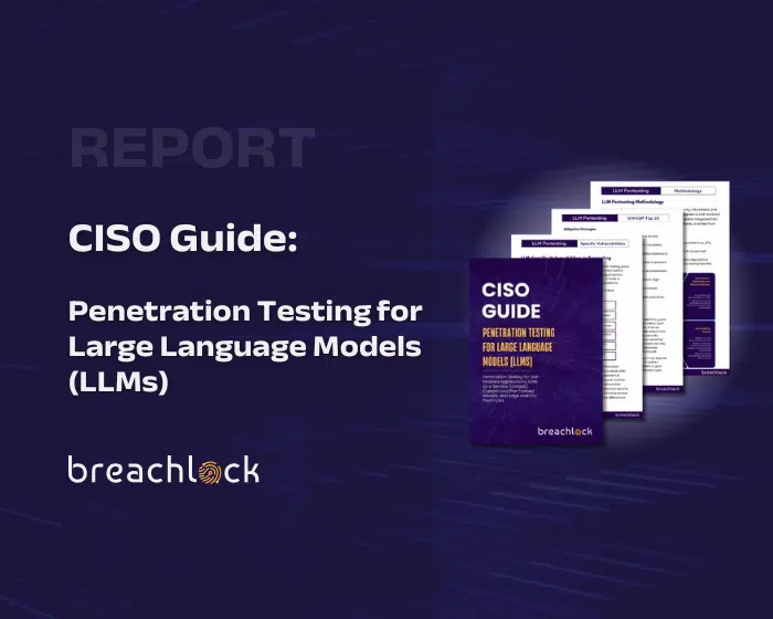 BreachLock Report Featured Image BreachLock CISO Guide Penetration Testing for Large Language Models (LLMs)
