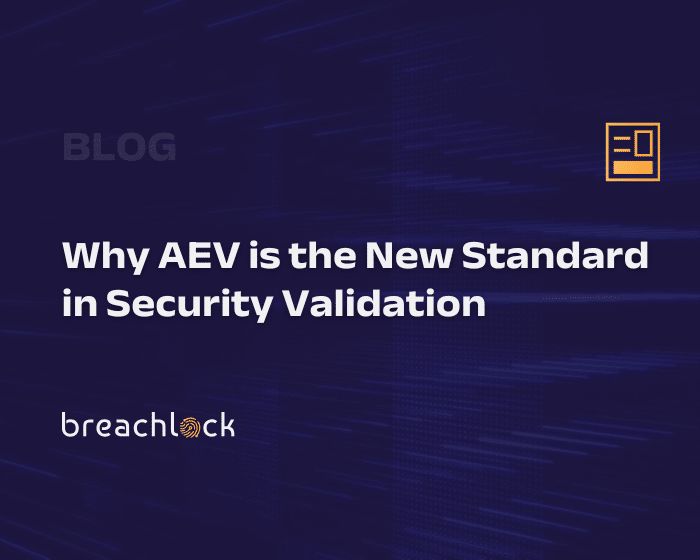 BreachLock Blog Cover Why AEV is the New Standard in Security Validation