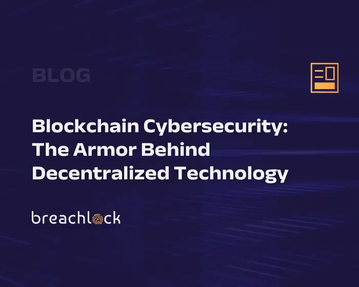 Blog Cover: Blockchain Cybersecurity The Armor Behind Decentralized Technology