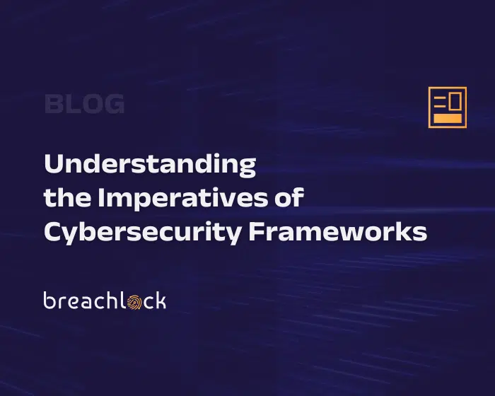 Blog Cover: Understanding the Imperatives of Cybersecurity Frameworks