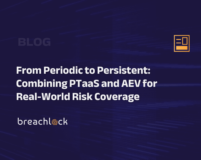 Blog Cover - From Periodic to Persistent Combining PTaaS and AEV for Real-World Risk Coverage