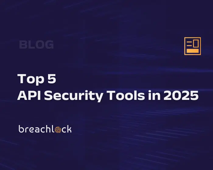 BreachLock Blog Cover - Top 5 API Security Tools in 2025