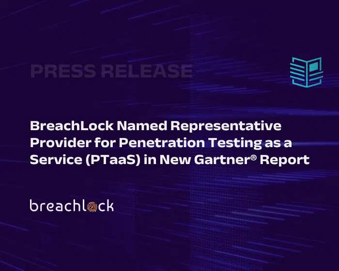 Press Release Featured Image BreachLock Named Representative Provider for Penetration Testing as a Service (PTaaS) in New Gartner® Report