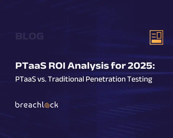 PTaaS ROI Analysis for 2025 BreachLock Blog Featured Image
