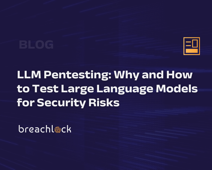 LLM Pentesting: Why and How to Test Large Language Models for Security Risks