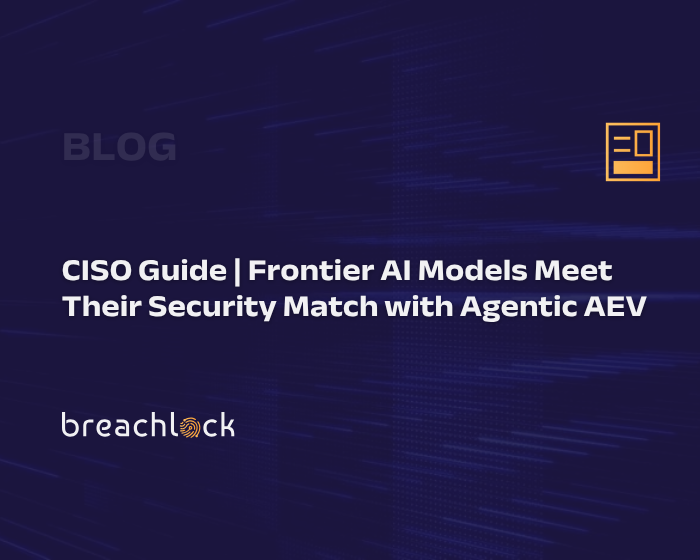 CISO Guide | Frontier AI Models Meet Their Security Match with Agentic AEV