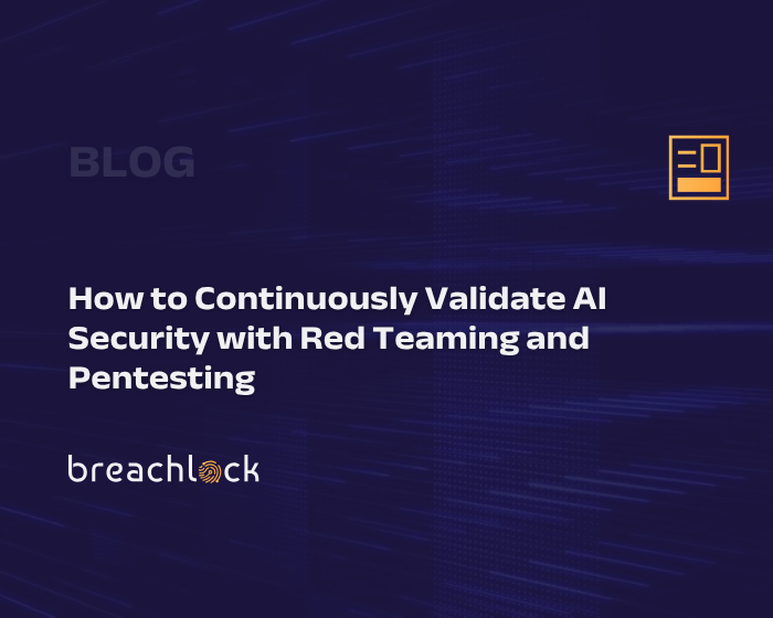 How to Continuously Validate AI Security with Red Teaming and Pentesting