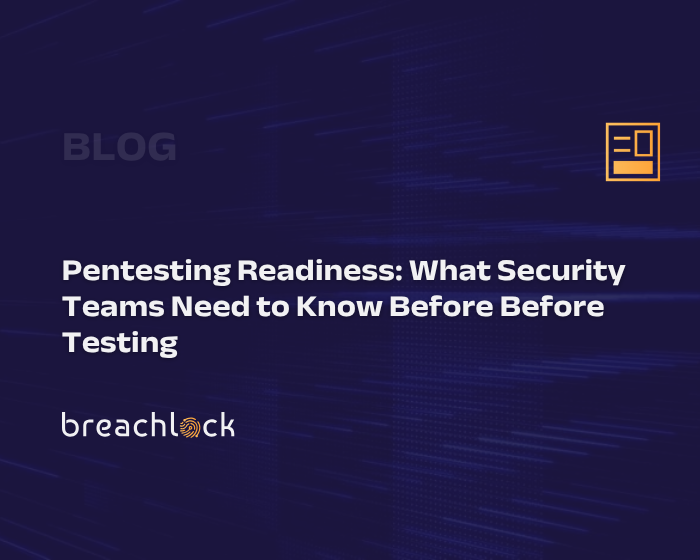 Pentesting Readiness What Security Teams Need to Know Before Before Testing
