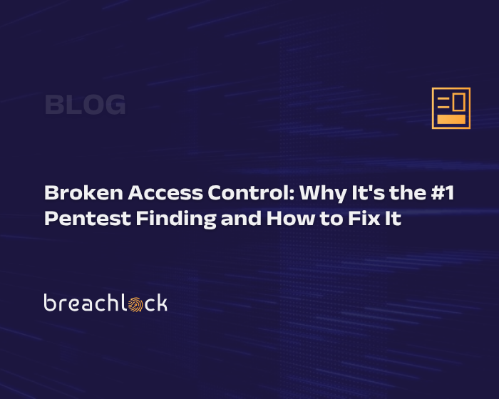 Broken Access Control Why It's the #1 Pentest Finding and How to Fix It